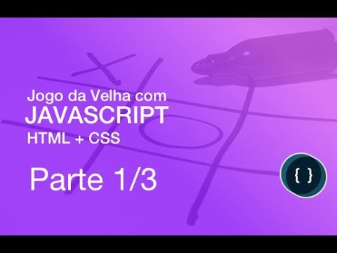 1569601045 hqdefault - Tutorial - Criar Jogo da Velha com JavaScript e HTML+CSS - Parte 1/3