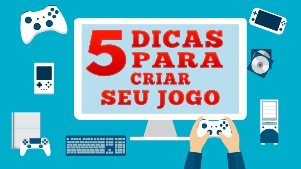 1569684154 maxresdefault 1024x576 - 🔴5 DICAS PARA CRIAR SEU GAME E NÃO DESISTIR