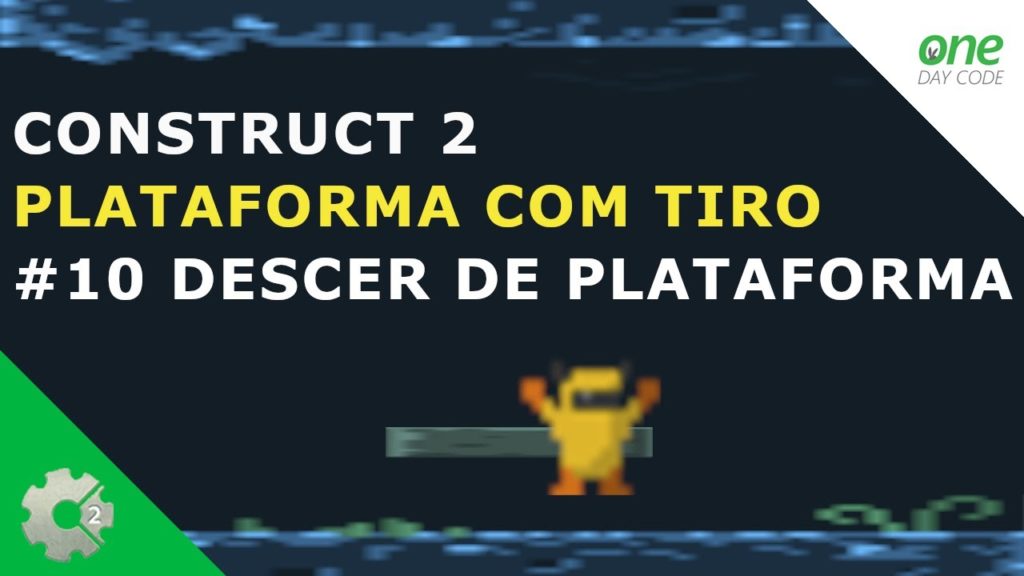 1570184735 maxresdefault 1024x576 - 🎮 Como Criar Jogo De Plataforma Com Tiro (Descer de Plataforma) - Tutorial Construct 2 #10