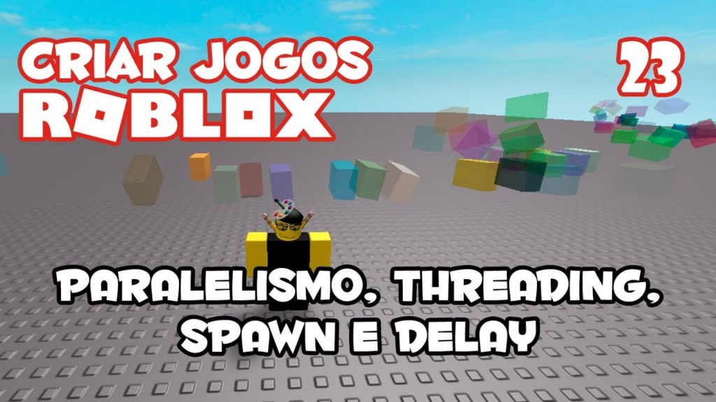 1570857156 maxresdefault 1024x576 - Paralelismo, Spawn, Delay e Threading [Como Criar Jogos no Roblox #23]