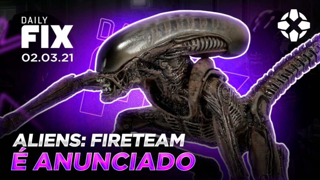 dailyfix 02 03 21 01 dgec.1200 1024x576 - Novo jogo de Alien é anunciado e mais