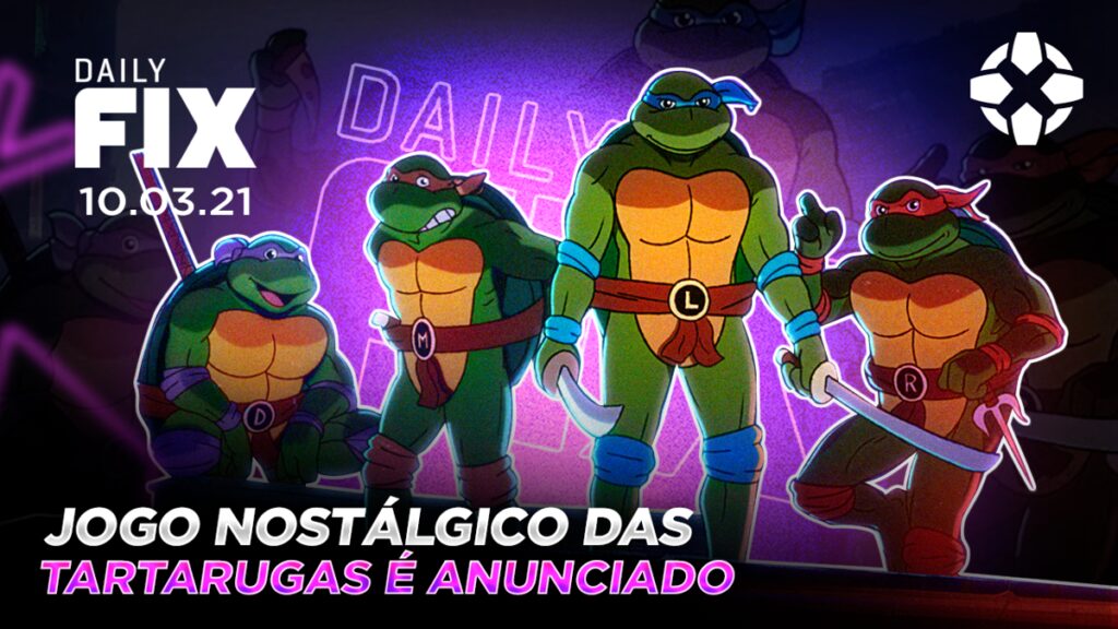 dailyfix 10 03 21 01 aytj.1200 1024x576 - Jogo das Tartarugas Ninja é anunciado e mais