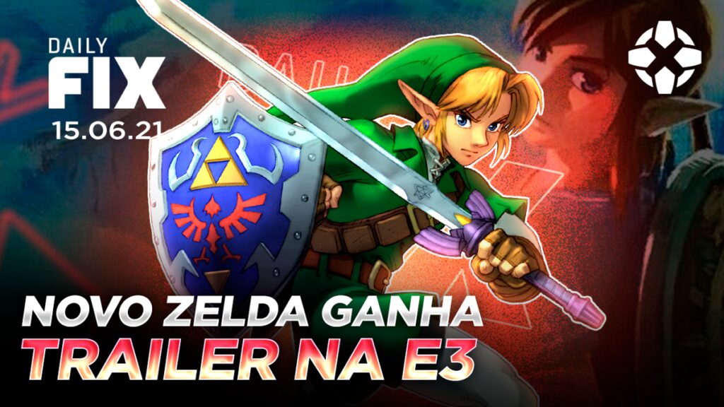 dailyfix 15 06 21 01 1 vm6c.1200 1024x576 - Novo Zelda ganha trailer na E3 2021