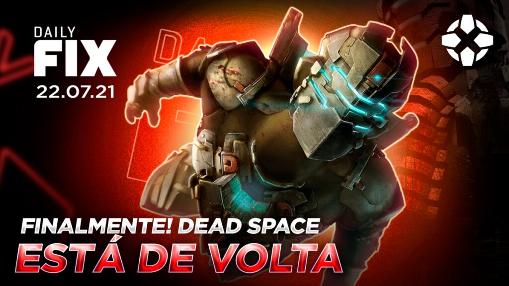 dailyfix 22 07 21 01 n8mc.1200 1024x576 - Dead Space está de volta