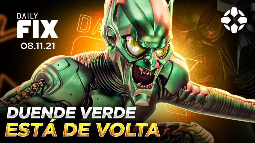 dailyfix 08 11 21 01 y1sg.1200 1024x576 - [Vídeo] O Duende Verde está de volta | Daily Fix