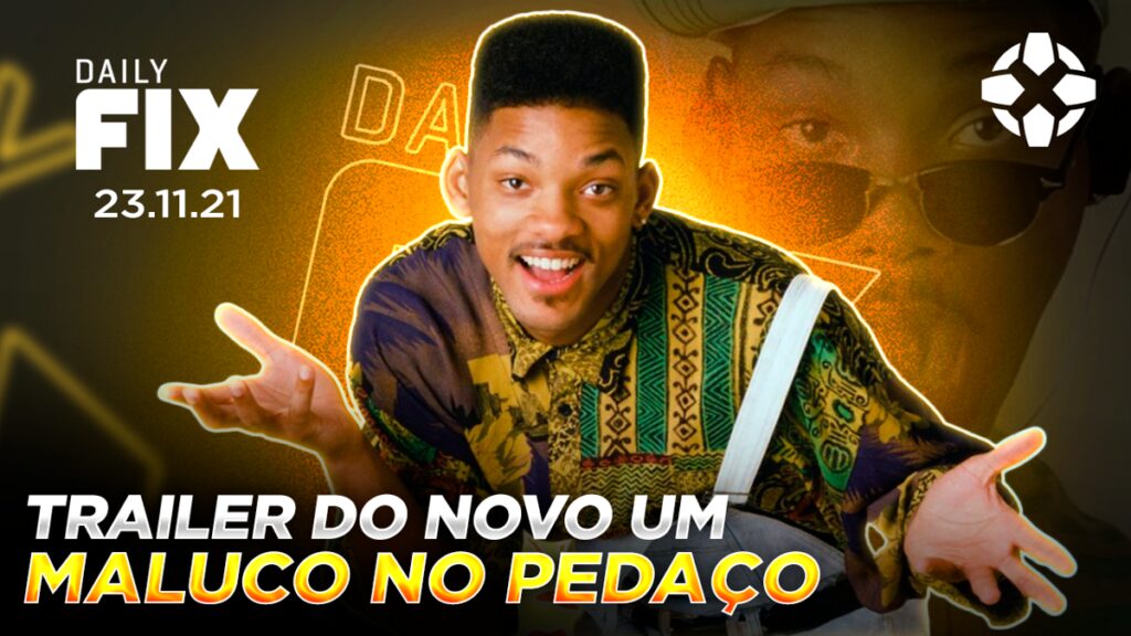 dailyfix 23 11 21 01 xu2a.1200 1024x576 - O trailer do reboot de Um Maluco no Pedaço