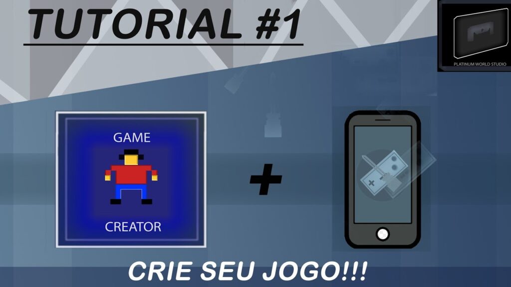 COMO CRIAR JOGOS NO CELULAR SERIE TUTORIAL 1 1024x576 - COMO CRIAR JOGOS NO CELULAR - SÉRIE - TUTORIAL_1