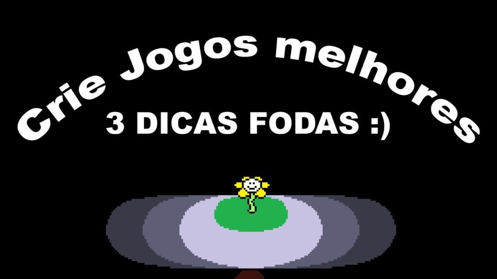 DICAS PARA CRIAR JOGOS BONS 1024x576 - DICAS PARA CRIAR JOGOS BONS