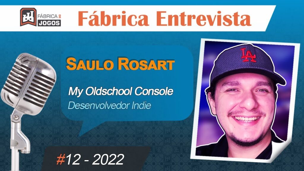 Fabrica Entrevista 12 2022 Saulo Rosart Criar Jogos 1024x576 - Fábrica Entrevista #12 2022 - Saulo Rosart - Criar Jogos no Steam