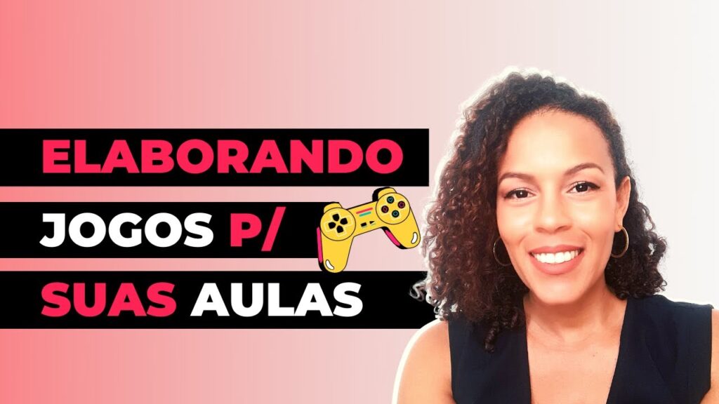 O que voce PRECISA para CRIAR JOGOS para suas AULAS 1024x576 - O que você PRECISA para CRIAR JOGOS para suas AULAS