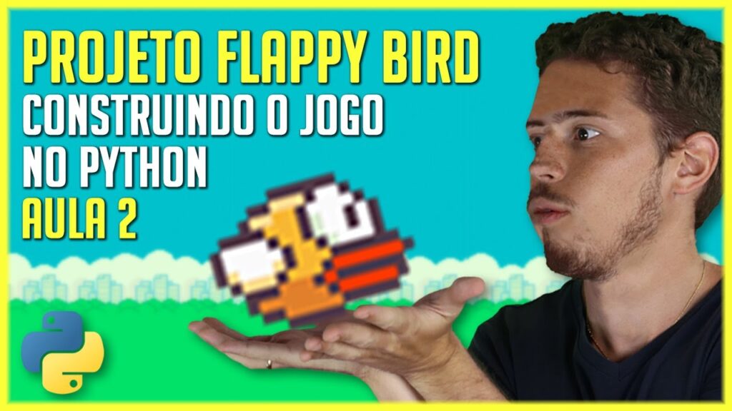 Como Criar Jogos no Python Projeto Flappy Bird Aula 1024x576 - Como Criar Jogos no Python [Projeto Flappy Bird - Aula 2 de 4]