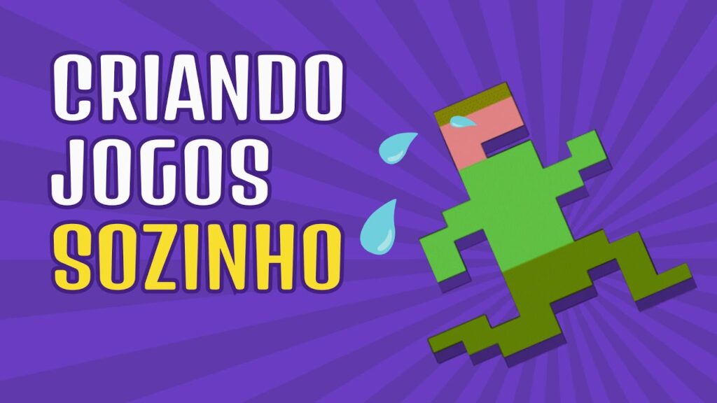 Criando Jogos Sozinho Dicas para Comecar e Ter Sucesso 1024x576 - Criando Jogos Sozinho | Dicas para Começar e Ter Sucesso na Área