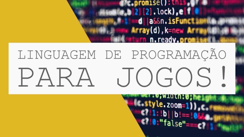 Qual a MELHOR linguagem de PROGRAMACAO para CRIAR JOGOS 1024x576 - Qual a MELHOR linguagem de PROGRAMAÇÃO para CRIAR JOGOS?